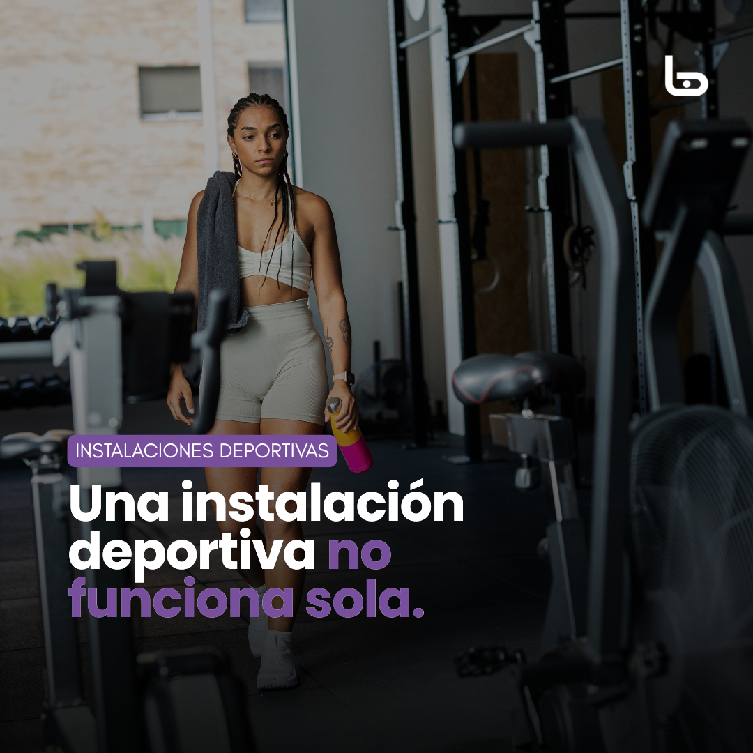 una instalación deportiva no funciona sola.